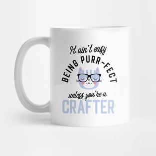 Crafter Cat Gifts for Cat Lovers - It ain't easy being Purr Fect Mug